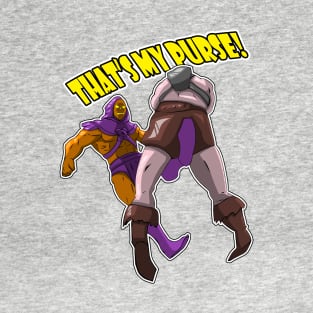 THAT'S MY PURSE! T-Shirt